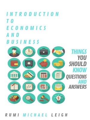 cover image of Introduction to Economics and Business
